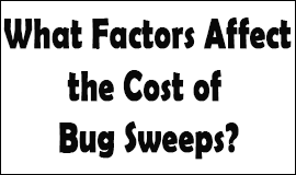 Bug Sweeping Cost Factors in Chadderton